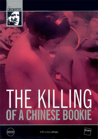 THE KILLING OF A CHINESE BOOKIE *HD*