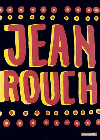 JEAN ROUCH: PACK INTERMEDIO (Presentación Quíntuple) *HD*